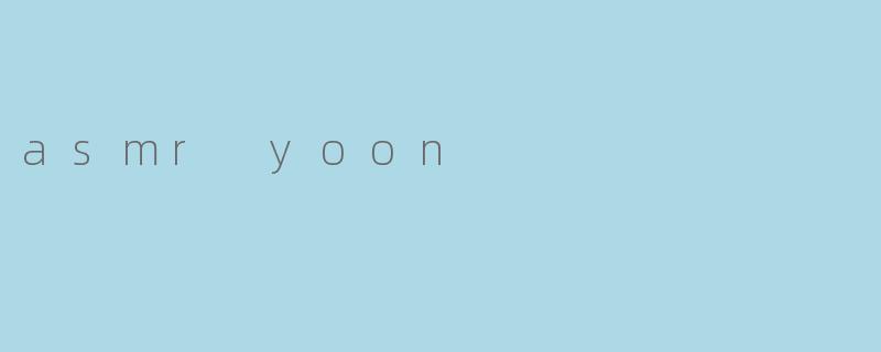 asmr yoon